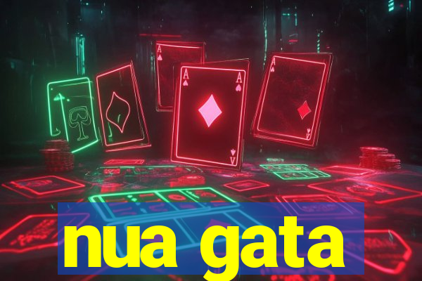 nua gata